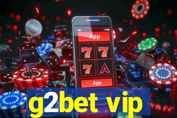 g2bet vip